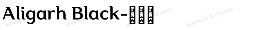 Aligarh Black字体转换